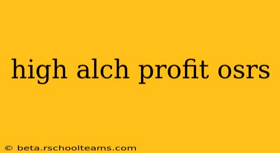 high alch profit osrs