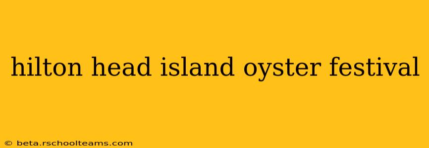 hilton head island oyster festival