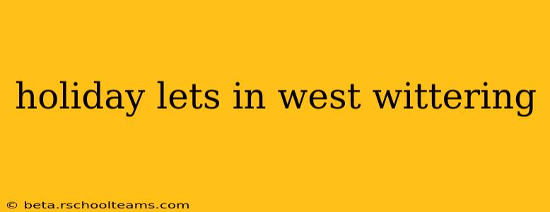 holiday lets in west wittering