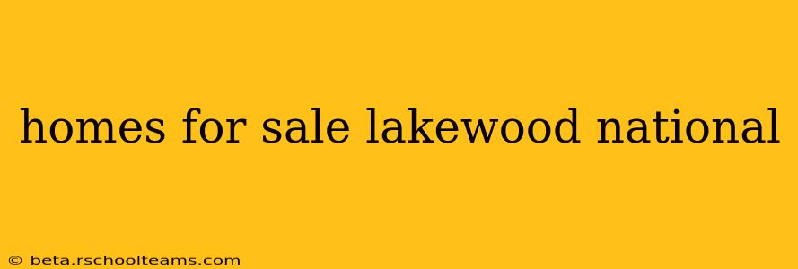 homes for sale lakewood national