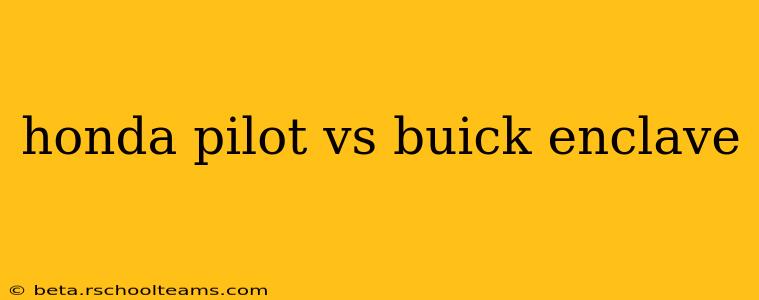 honda pilot vs buick enclave