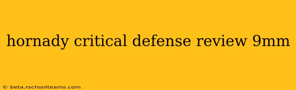 hornady critical defense review 9mm