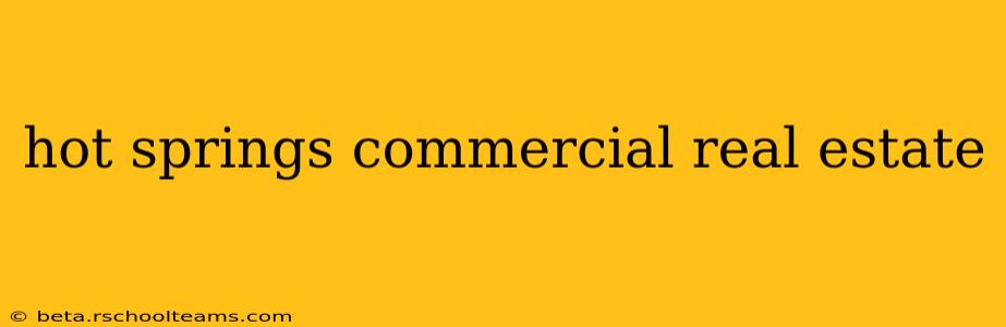 hot springs commercial real estate