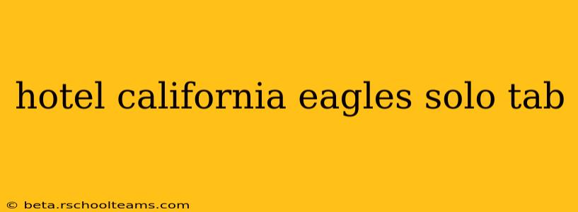 hotel california eagles solo tab