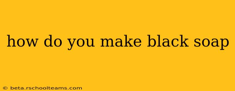 how do you make black soap