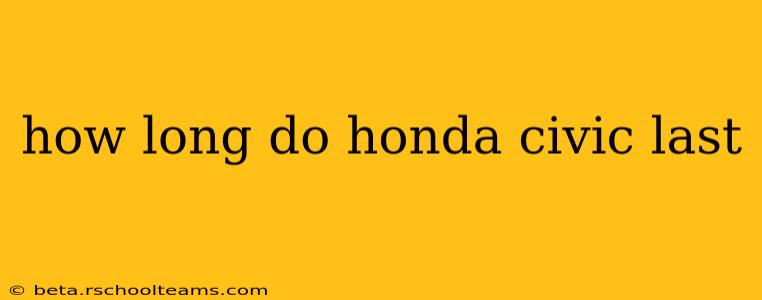 how long do honda civic last
