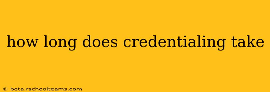 how long does credentialing take