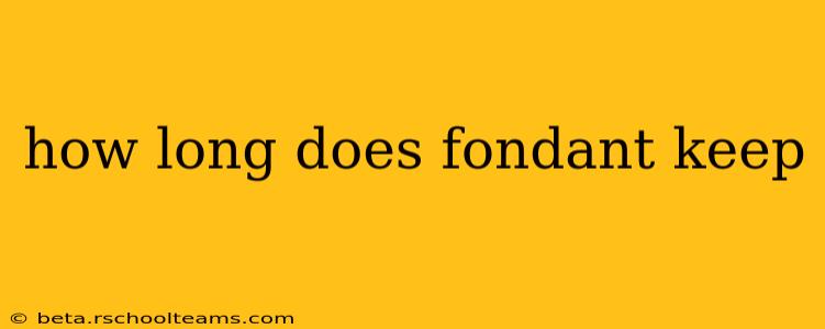 how long does fondant keep