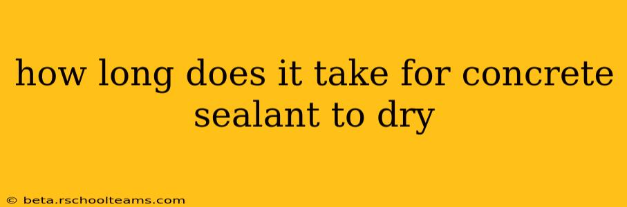 how long does it take for concrete sealant to dry