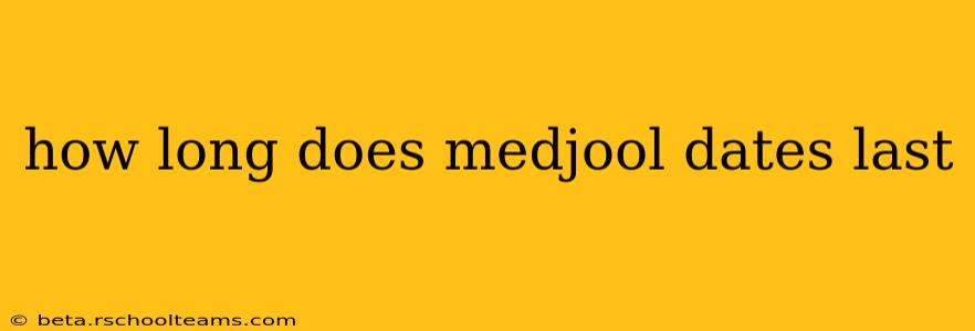 how long does medjool dates last