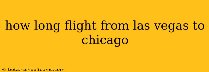 how long flight from las vegas to chicago