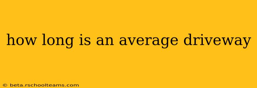 how long is an average driveway