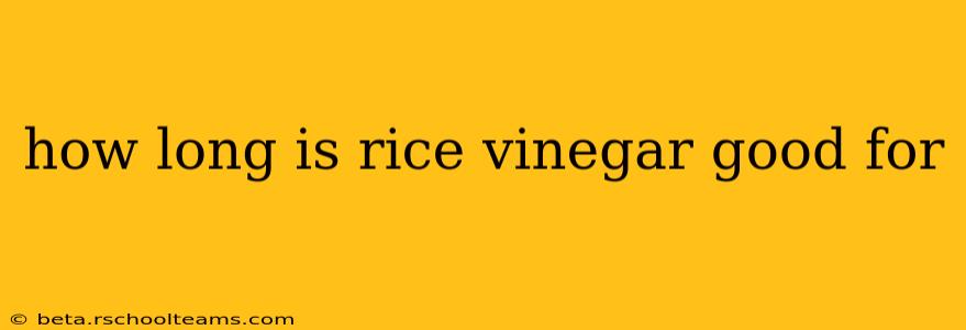 how long is rice vinegar good for