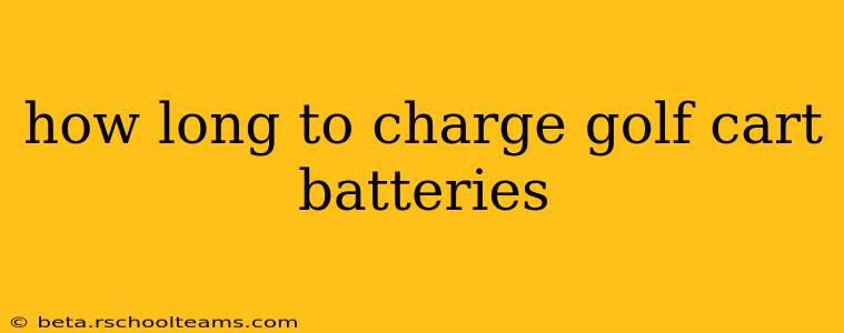 how long to charge golf cart batteries