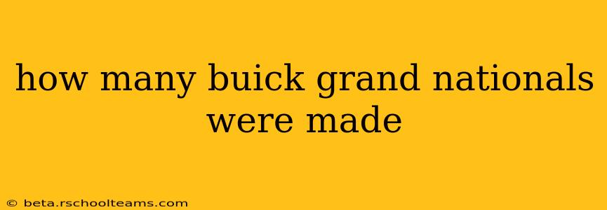 how many buick grand nationals were made