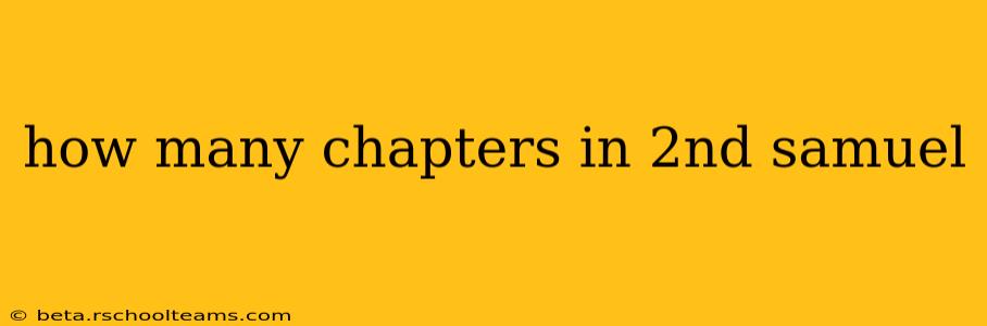 how many chapters in 2nd samuel
