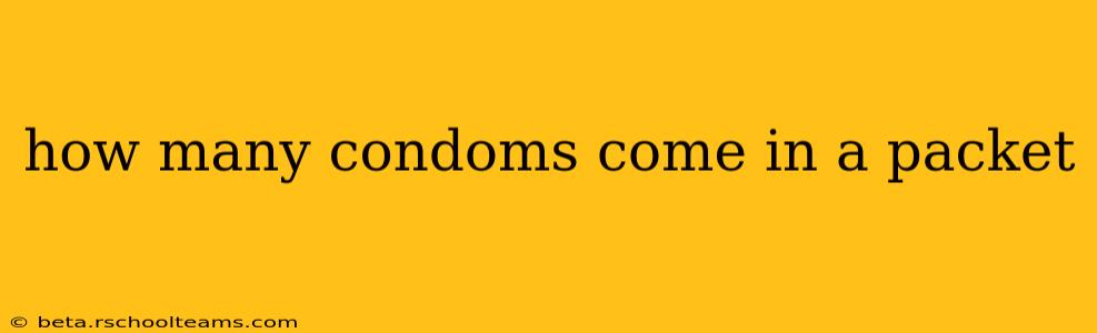 how many condoms come in a packet