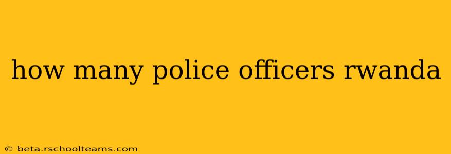 how many police officers rwanda