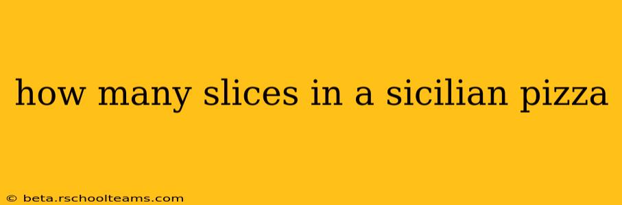 how many slices in a sicilian pizza