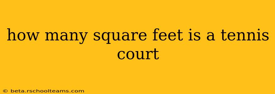 how many square feet is a tennis court