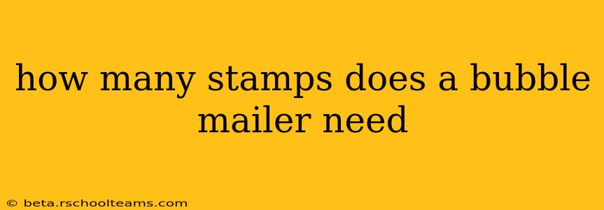 how many stamps does a bubble mailer need