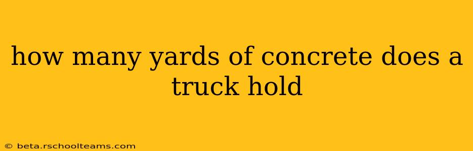 how many yards of concrete does a truck hold