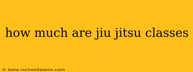 how much are jiu jitsu classes