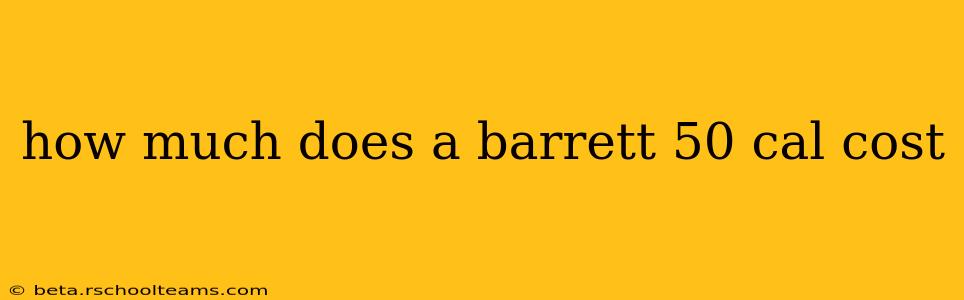 how much does a barrett 50 cal cost
