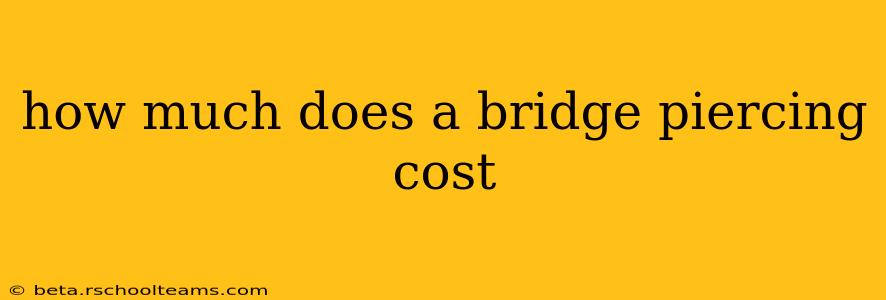 how much does a bridge piercing cost