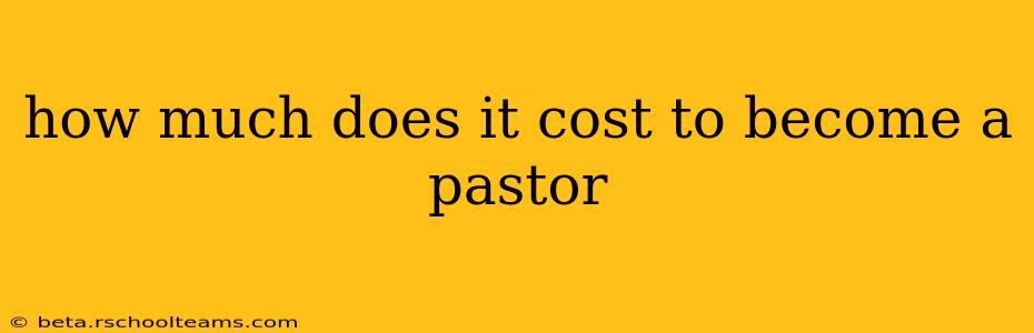 how much does it cost to become a pastor