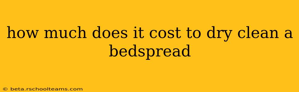 how much does it cost to dry clean a bedspread