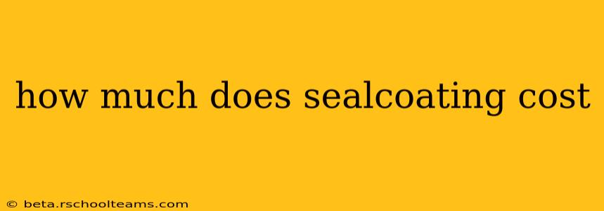 how much does sealcoating cost