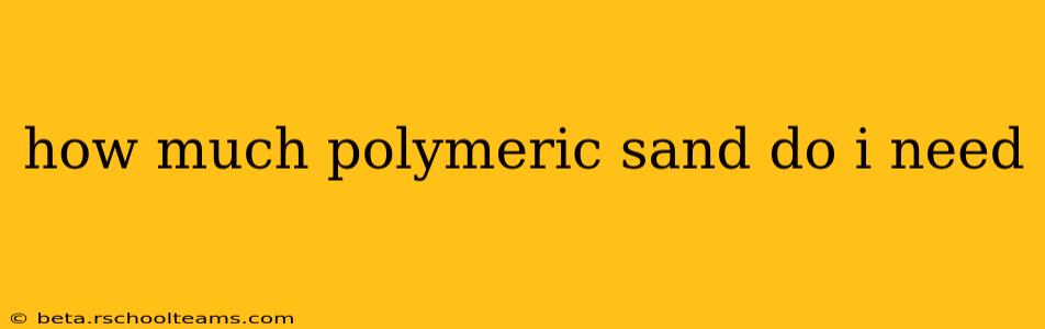 how much polymeric sand do i need