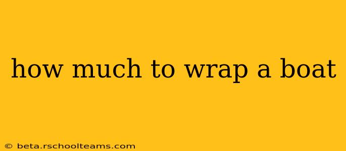 how much to wrap a boat