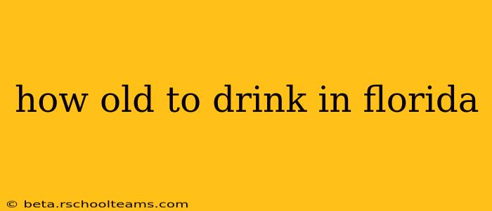 how old to drink in florida