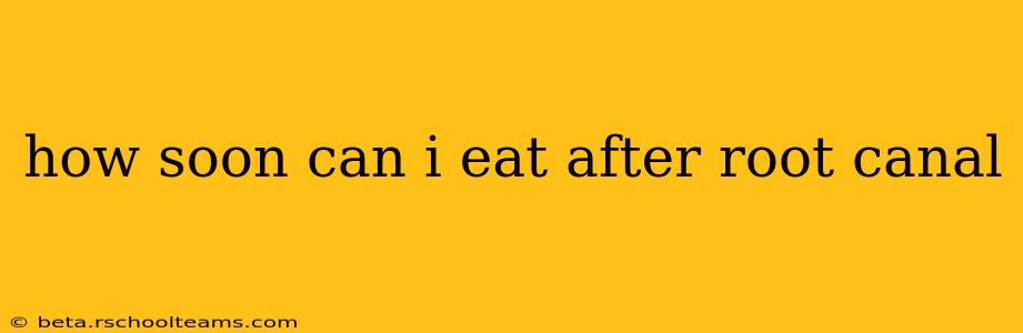 how soon can i eat after root canal