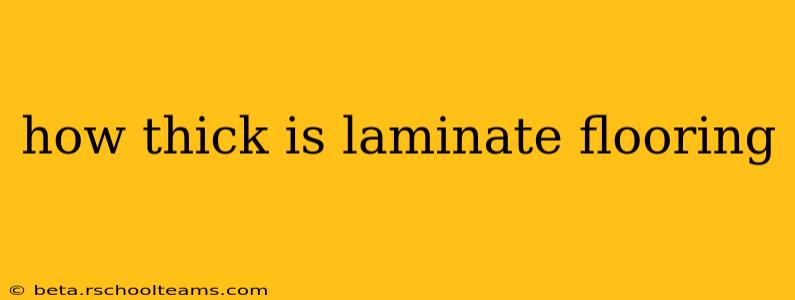 how thick is laminate flooring