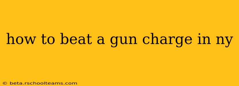 how to beat a gun charge in ny