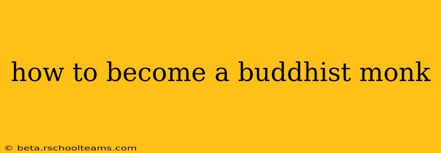how to become a buddhist monk