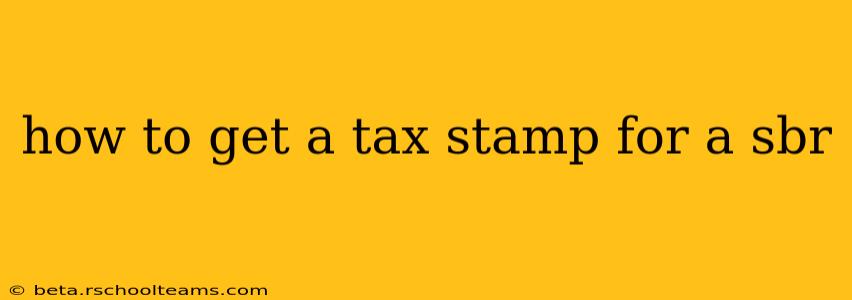how to get a tax stamp for a sbr