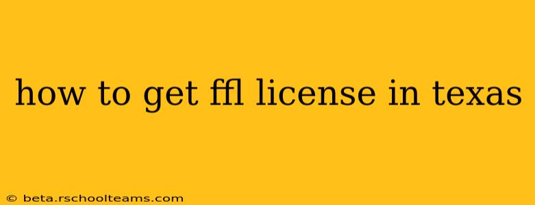 how to get ffl license in texas