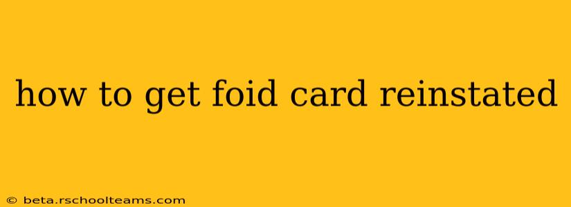 how to get foid card reinstated