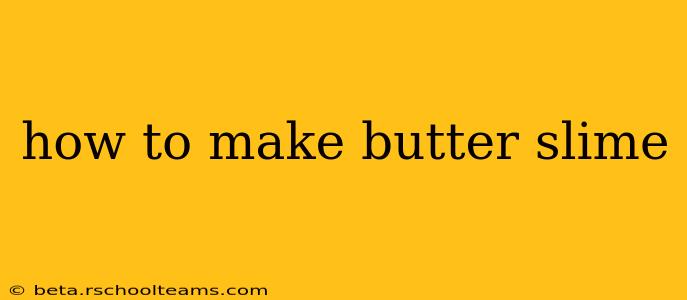 how to make butter slime
