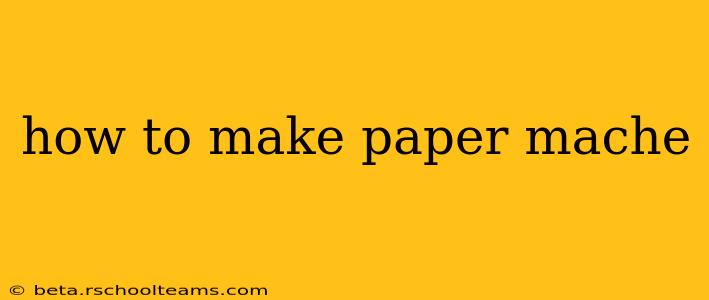 how to make paper mache