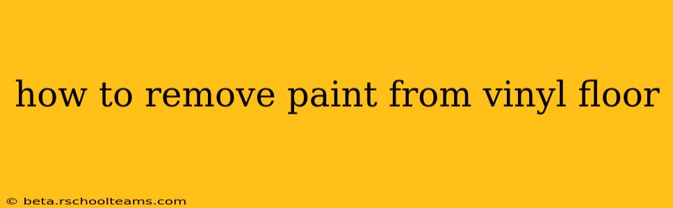 how to remove paint from vinyl floor