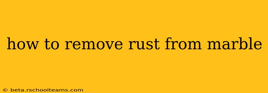 how to remove rust from marble