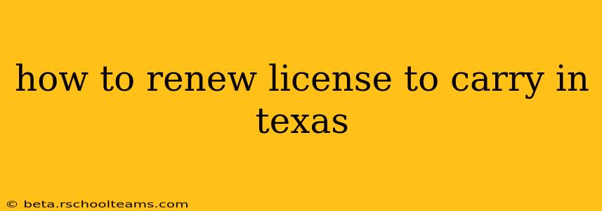 how to renew license to carry in texas