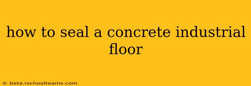 how to seal a concrete industrial floor