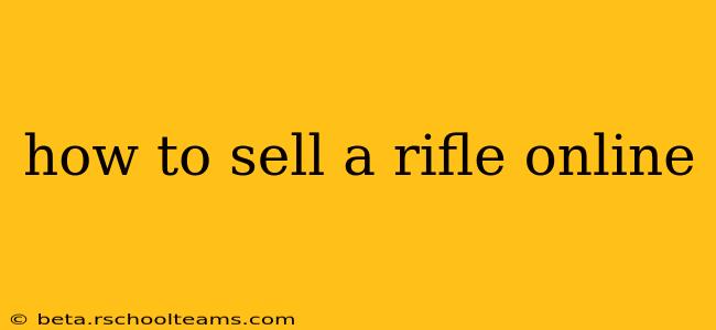 how to sell a rifle online