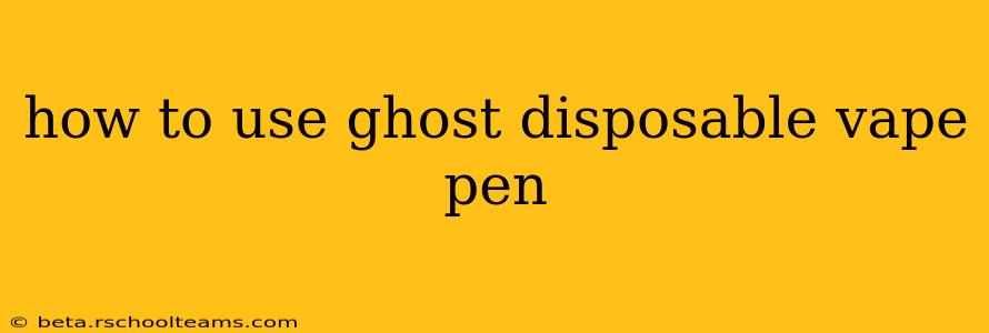 how to use ghost disposable vape pen